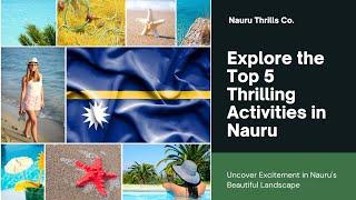 The Top 5 Thrilling Activities in Nauru