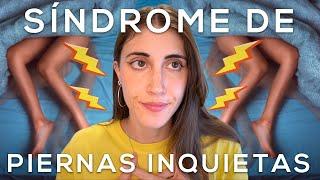 Esta enfermedad es una PESADILLA: El SÍNDROME de PIERNAS INQUIETAS