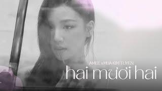 hai mươi hai - hứa kim tuyền x amee (from album 'Colours') (lyrics video)