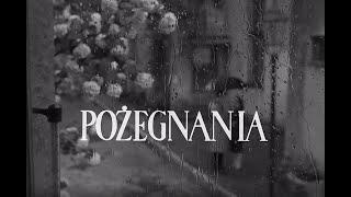 Pożegnania-1958-film fabularny-Reż-Wojciech Has