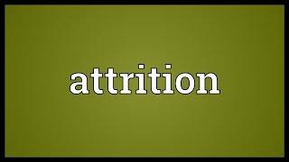 Attrition Meaning