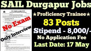 SAIL Durgapur Recruitment 2021 | Central Govt Jobs Notification 2021 |