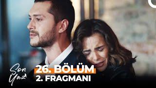 Son Yaz 26. Bölüm 2. Fragmanı | Kaçma Artık Benden...(FİNAL)