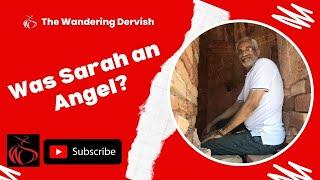 Unveiling The Truth: Was Sarah Really An Angel? - The Wandering Dervish