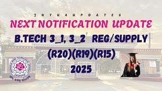 JNTUA//B.TECH 3rd YEAR REG/ SUPPLY NEXT NOTIFICATION 2025 UPDATE