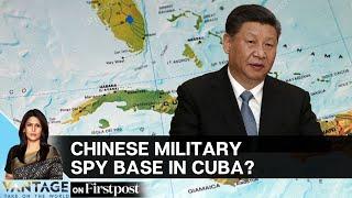 Chinese Military Base in Cuba? US Vows to Protect Homeland | Vantage with Palki Sharma