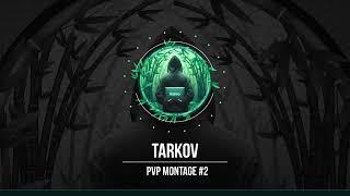 Ravo | Tarkov PVP Montage 2