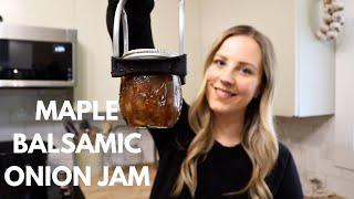 Maple Balsamic Onion Jam | A Must Try Canning Recipe!