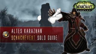 Karazhan Schachevent SOLO Guide | Der Mönch erklärt | Zuschauerfragen