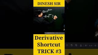 Derivative Shortcut Tricks #3 #shorts #dineshsirlivestudy