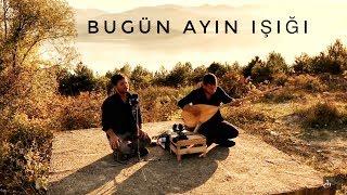 3ALP - BUGÜN AYIN IŞIĞI  ( alpkardeşler )