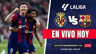 LaLiga | Barcelona Vs. Villareal EN VIVO HOY