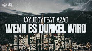 JAY JIGGY feat. AZAD - "WENN ES DUNKEL WIRD" prod. by INBEATABLES /Visual