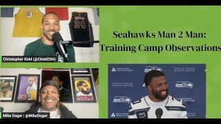 Seahawks Man 2 Man: Training Camp Observations