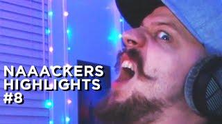 Naaackers Highlights #8