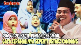 DUA GADIS KECIL PINTAR CERAMAH GAYA CERAMAHNYA SEPERTI USTADZ KONDANG