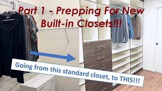 Prepping For New Custom Built-In Wardrobe Cabinets - Closets - Closet Factory - Pt 1