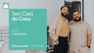 Teaser: Tem Cara de Casa - Casa Cobre