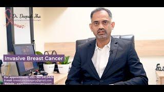 Understanding Invasive Breast Cancer | Dr. Deepak Jha