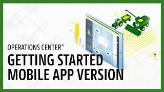 Introduction to Operations Center Mobile | John Deere Operations Center™