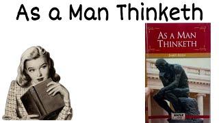 As a man thinketh by James Allen,  || Book summary  ||  #jamesallen