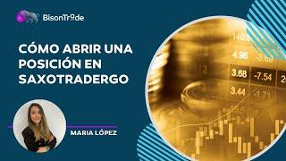 Cómo abrir una posición en SaxoTraderGo | BisonTrade