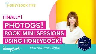 How to Book Photo Mini Sessions Using Honeybook (Demo & How To)