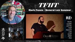 TFHT - Mark Passio - Natural Law Seminar - Rant with Rollen - (INTRO/Part3)