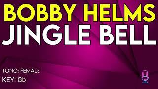 Bobby Helms - Jingle Bell Rock - Karaoke Instrumental - Female