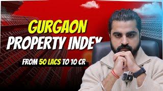 40+ Properties | Starting Rs. 50 Lacs to Rs. 10 Cr | Gurgaon Real Estate Price Index