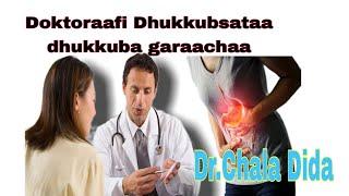 Doktoraa fi Dhukkubsataa dhukkuba garaachaa#drchaladida#drharomsa#