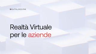 Realtà Virtuale per le Aziende 