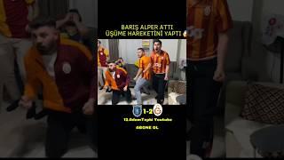 BARIŞ ALPER ATTI ÜŞÜME HAREKETİNİ YAPTI ....! FENERLİLER ÇILDIRDI #galatasaray #shorts #shortvideo