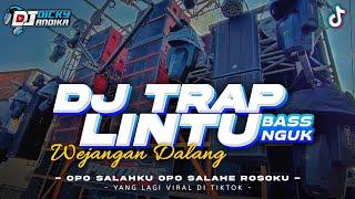 DJ TRAP LINTU X WEJANGAN DALANG FULL BASS HOREG‼️ - DICKY ANDIKA