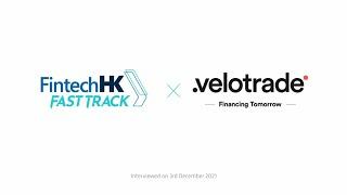 Velotrade Executive Chairman & Co-Founder Vittorio De Angelis: FintechHK Fast Track