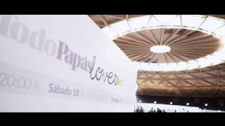 Vídeo resumen TodoPapás Loves Barcelona 17, 18 y 19 de febrero 2017 - #TodoPapasLoves