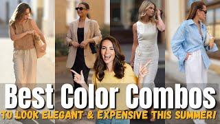 10 Best Color Combos to Look Elegant & Expensive this SUMMER!