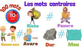 Apprendre 100 mots et leurs contraires en français .