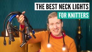 The best neck lights for knitting [Ranked]