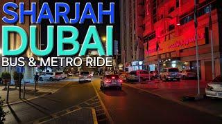 8:30pm UAE Explore: SHARJAH Mega Mall to DUBAI Burjuman via Stadium by Bus & Metro (4.28.24: 4K-UHD)