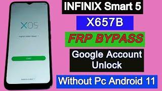 infinix Smart 5 (X657B) FRP Bypass | Google Account Unlock / Remove FRP Lock Without PC Android 11