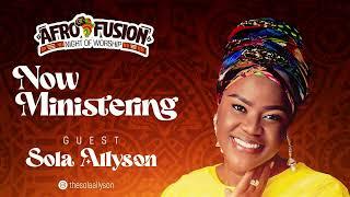 Evang. Sola Allyson Live at Afrofusion Night of Worship 2023 | Deep Worship Experience