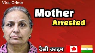 Shocking Story of Indian Mother Arrested In Canada #india #travel #viralvideo