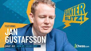 Banter Blitz with Jan Gustafsson !challenge