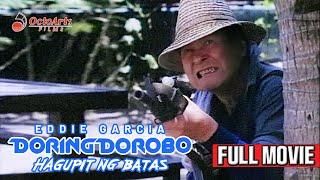 DORING DOROBO (1993) | Full Movie | Eddie Garcia, Eddie Gutierrez, Boots Anson Roa