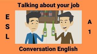 Talking about your job | An English Conversation about Work | Beginner Business English