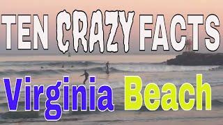 Top Ten Crazy Facts about Virginia Beach!