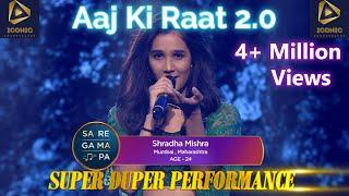 Shraddha Mishra 'Aaj Ki Raat Maza Husn Ka' on Sa Re Ga Ma Pa 2024! Aaj Ki Raat cover