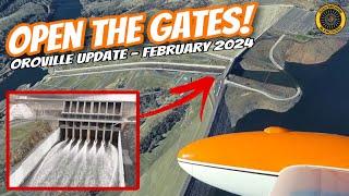 Oroville Update! "Open The Gates!" 2 Feb 24