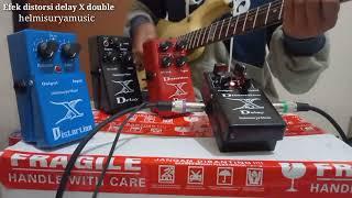 Efek gitar distorsi delay X double suara sedap